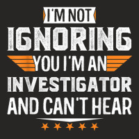 I’m An Investigator And Can’t Hear Dad Mom Christmas T Shirt Ladies Fitted T-shirt | Artistshot