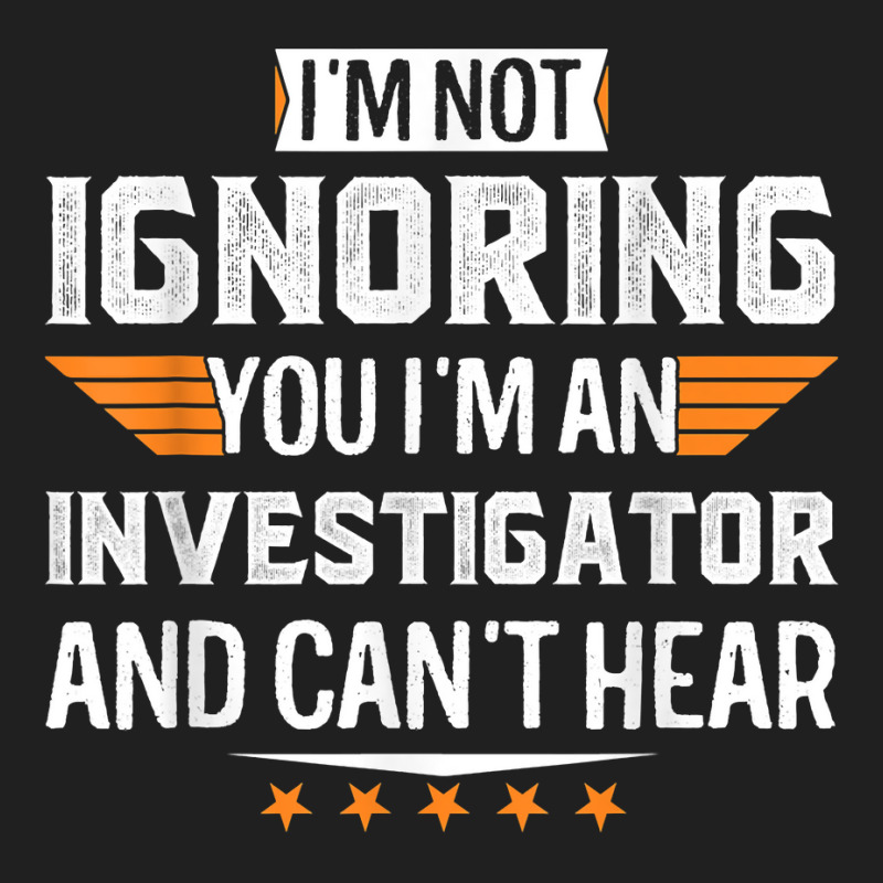 I’m An Investigator And Can’t Hear Dad Mom Christmas T Shirt Ladies Polo Shirt by vazwttopperve | Artistshot