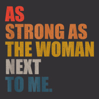 As Strong As The Woman Next To Me, Vintage Retro T Shirt Vintage Hoodie | Artistshot