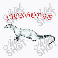 Mongoose, Bitey Sneak Boi Fan Design T-shirt | Artistshot