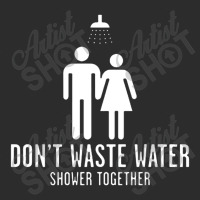 Don't Waste Water Exclusive T-shirt | Artistshot