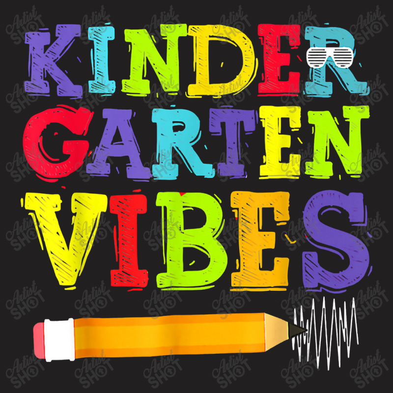 Kindergarten Vibes Shirt Funny Kindergarten Back To School T-shirt | Artistshot