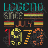 Legend Since July 1973 49 Years Old Vintage 49th Birthday T-shirt | Artistshot