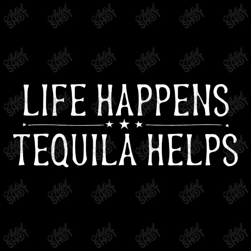 Life Happens Tequila Helps Funny Tequila Drinking Women Gift Zipper Hoodie | Artistshot