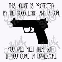 This House Is Protected By The Good Lord Tank Top | Artistshot