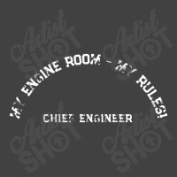 My Engine Room My Rules Shirt On Back Ships Chief Engineer Vintage T-shirt | Artistshot