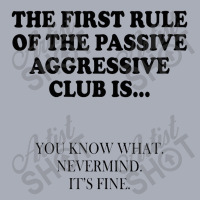 Womens The First Rule Of The Passive Aggressive Club It's Fine Tank Dress | Artistshot