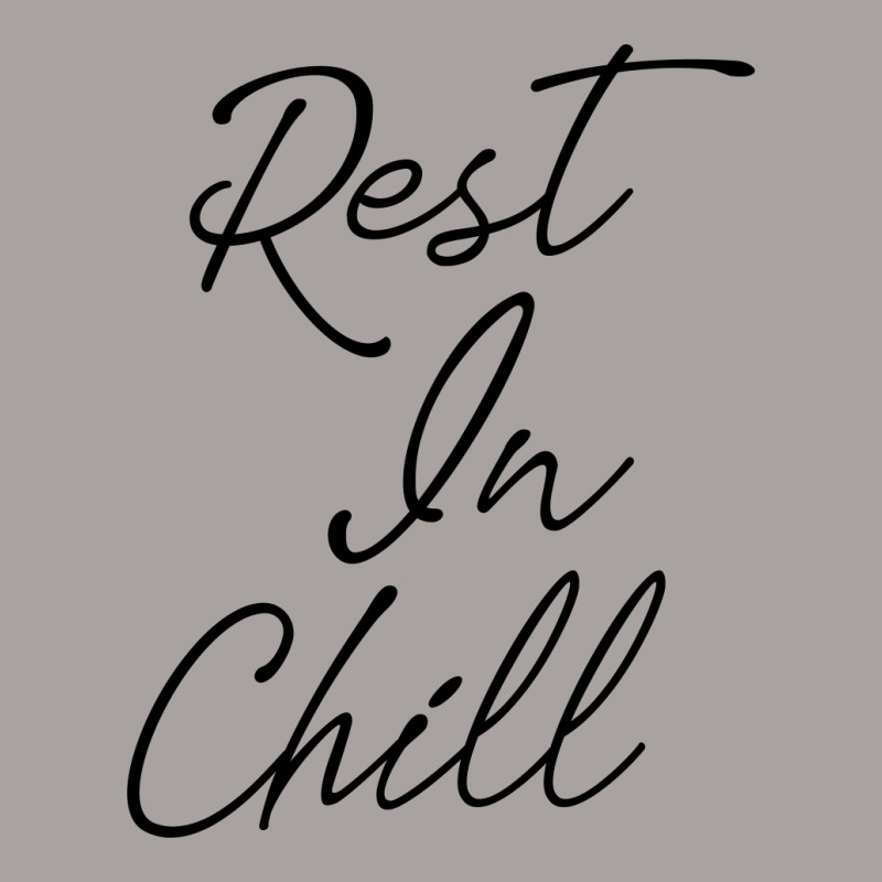 Rest In Chill Racerback Tank by SuryanaShop | Artistshot