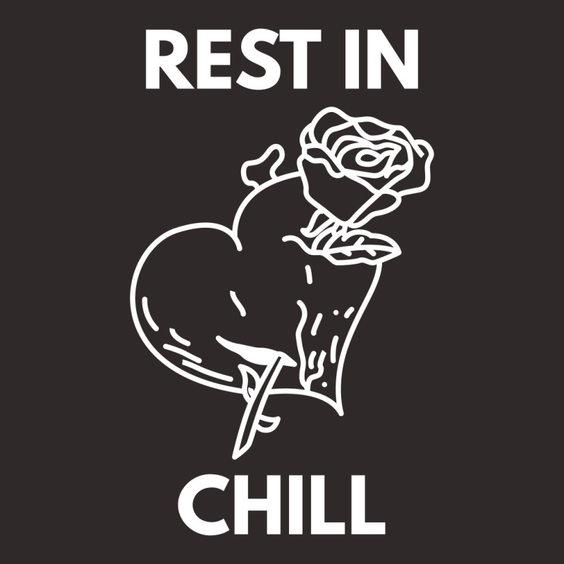 Rest In Chill Racerback Tank by SuryanaShop | Artistshot