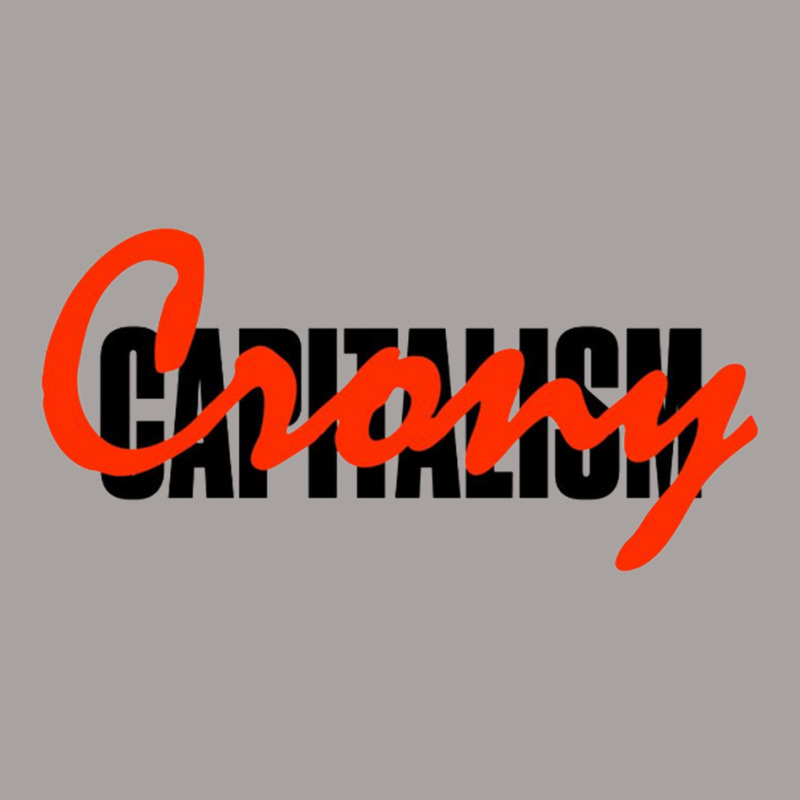 Capitalism Crony Racerback Tank by NurB | Artistshot