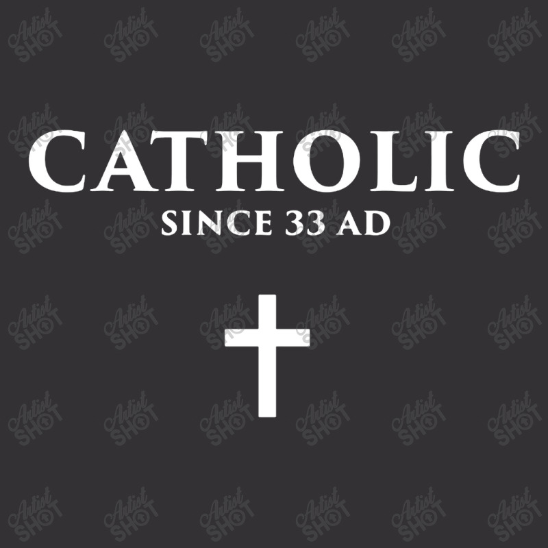 Catholic Since 33 Ad Vintage Hoodie | Artistshot