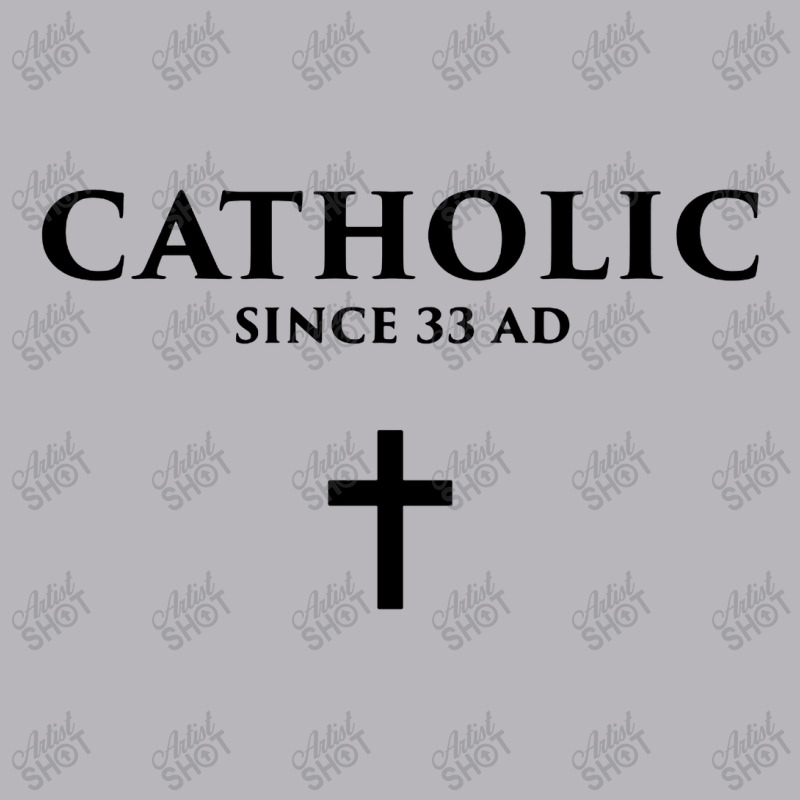 Catholic Since 33 Ad Toddler T-shirt | Artistshot