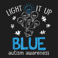 Light It Up Blue Autism Awareness Autistic Puzzle Piece T Shirt Classic T-shirt | Artistshot