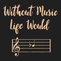 Without Music Life Would B Flat Musical Notes Pun T Shirt Ladies Polo Shirt | Artistshot