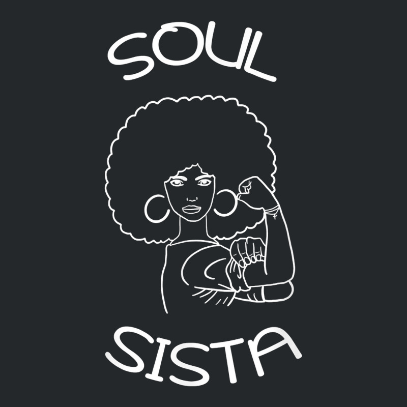 Soul Sista Woman Black History Month T Shirt Crewneck Sweatshirt by damarcusswabb | Artistshot