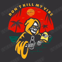 Don't Kill My Vibe Vintage Short | Artistshot