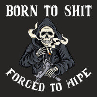 Born To Shit Forced To Wipe   Born 2 Shit Forced 2 Wipe T Shirt Ladies Fitted T-shirt | Artistshot