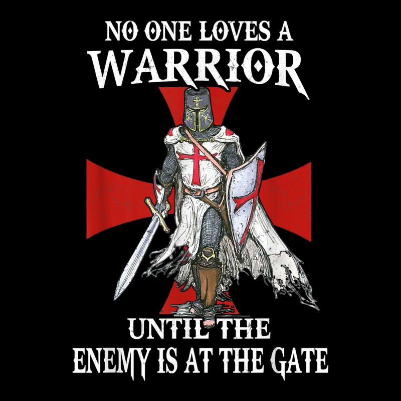 Knight Templar Christian Warrior Men Until The Enemy At Gate T Shirt Toddler Sweatshirt | Artistshot