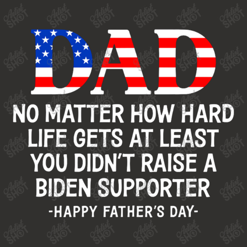 Dad Father's Day At Least You Didn't Raise A Biden Supporter Long Slee Champion Hoodie | Artistshot