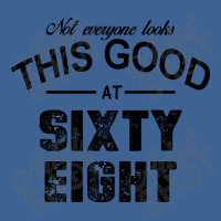 Not Everyone Looks This Good At Sixty Eight Men's Polo Shirt | Artistshot