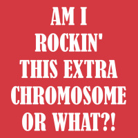 Am I Rocking This Extra Chromosone Or What? Men's Polo Shirt | Artistshot