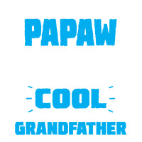 I'm Called Papaw Because I'm Way Too Cool To Be Called Grandfather Men's T-shirt Pajama Set | Artistshot