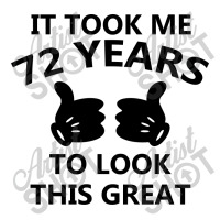 It Took Me 72 Years To Look This Great Men's T-shirt Pajama Set | Artistshot