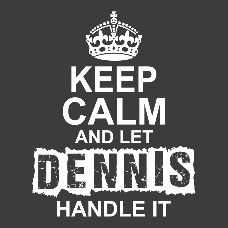 Keep Calm And Let Dennis Handle It Men's Polo Shirt | Artistshot