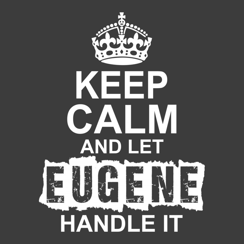 Keep Calm And Let Eugene Handle It Men's Polo Shirt | Artistshot