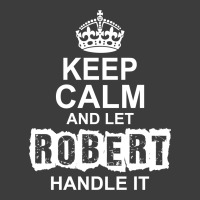 Keep Calm And Let Robert Handle It Men's Polo Shirt | Artistshot