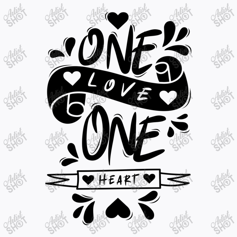 One Love One Heart T-shirt By Distrowlinc - Artistshot