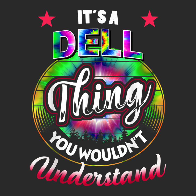 It's A Dell Thing You Wouldn't Understand   Dell Name T Shirt Printed Hat | Artistshot