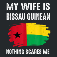 My Wife Is Bissau Guinean Nothing Scare Flag Guinea Bissau T Shirt Crewneck Sweatshirt | Artistshot