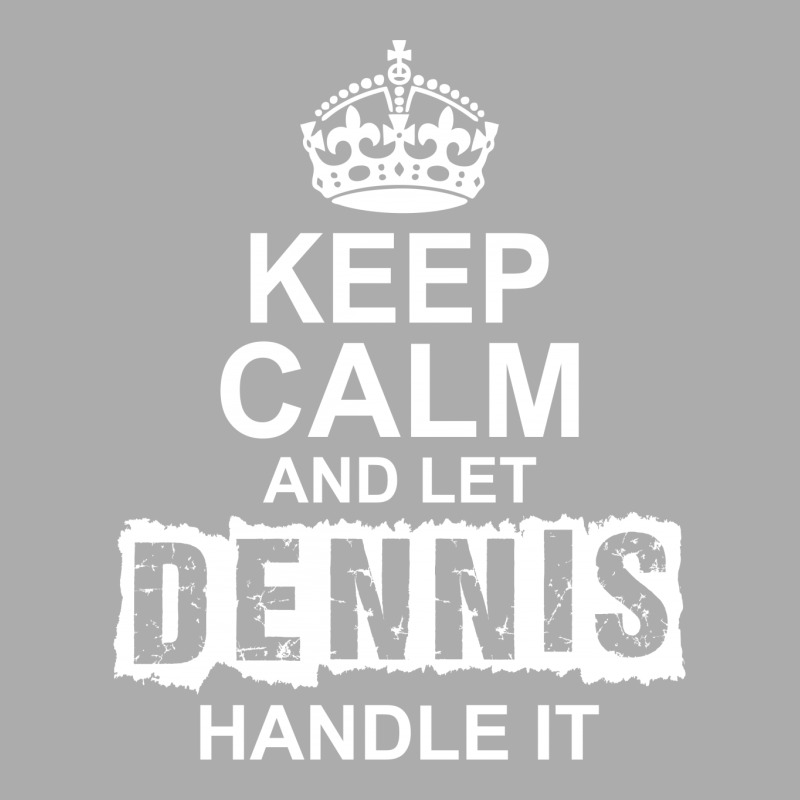 Keep Calm And Let Dennis Handle It Men's T-shirt Pajama Set | Artistshot