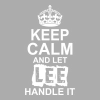Keep Calm And Let Lee Handle It Men's T-shirt Pajama Set | Artistshot