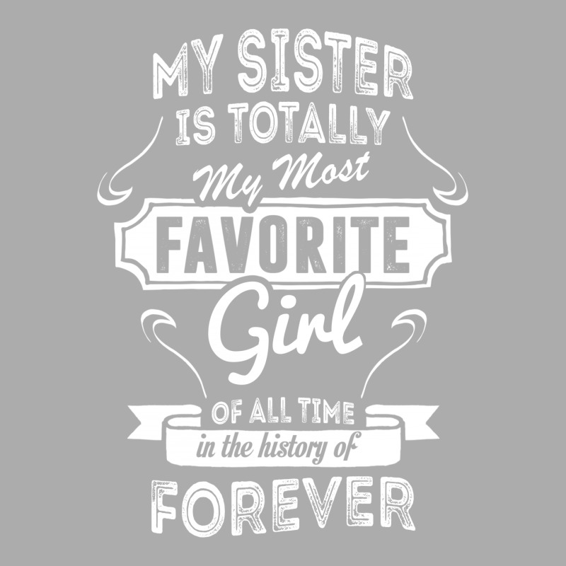 My Sister Is Totally My Most Favorite Girl Women's Pajamas Set by tshiart | Artistshot