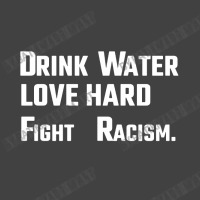 Drink Water Love Hard Vintage T-shirt | Artistshot