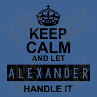 Keep Calm And Let  Alexander Handle It Men's Polo Shirt | Artistshot