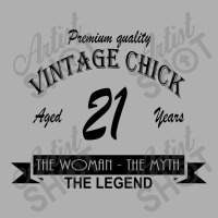 Wintage 21 Chick Exclusive T-shirt | Artistshot