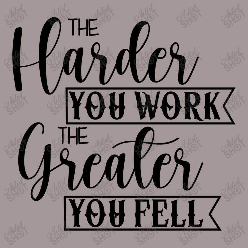 The Harder You Work The Greater You Feel Vintage Short by Nitastudioz | Artistshot