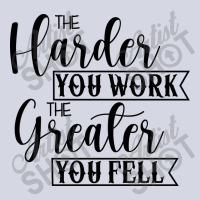 The Harder You Work The Greater You Feel Fleece Short | Artistshot