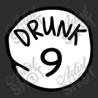 Drunk9 Exclusive T-shirt | Artistshot