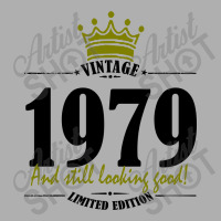 Vintage 1979 And Still Looking Good Exclusive T-shirt | Artistshot