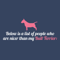 Below Is List Of People Who Are Nicer Than My Terrier Exclusive T-shirt | Artistshot