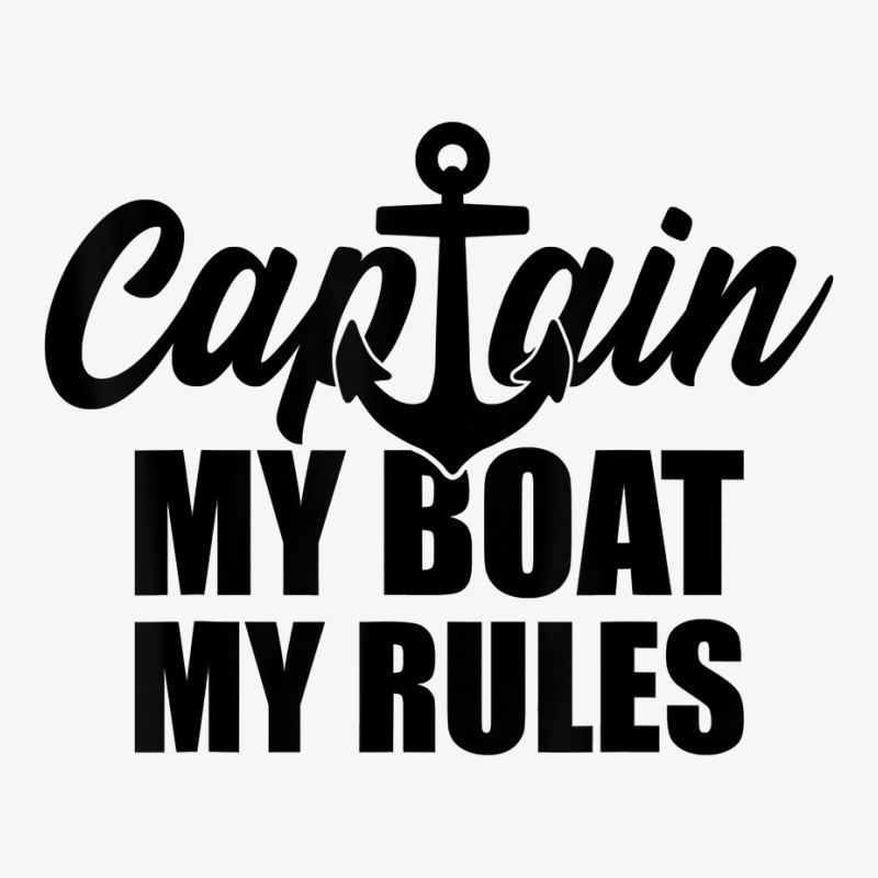 Captain My Boat My Rules Capacity T Shirt Ladies Fitted T-Shirt by dufordxsbartonto | Artistshot