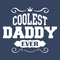 Coolest Daddy Ever Exclusive T-shirt | Artistshot