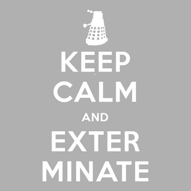 Keep Calm And Exterminate Exclusive T-shirt | Artistshot