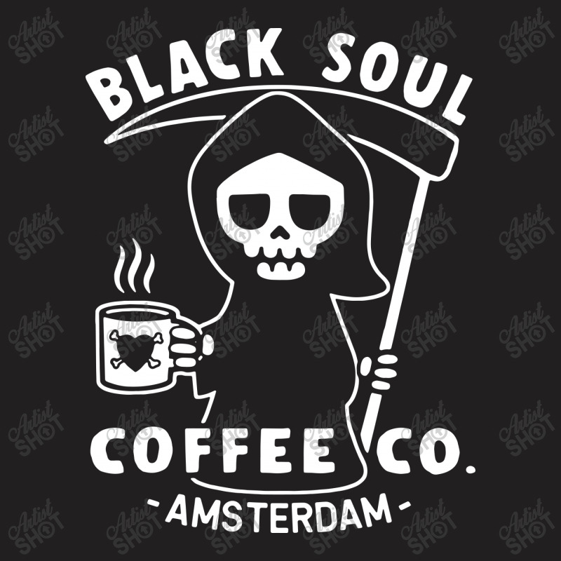 Funny Coffee T Shirt Amsterdam T Shirt Black Soul Coffee Cafe Grim Rea T-Shirt by Larise_Store | Artistshot