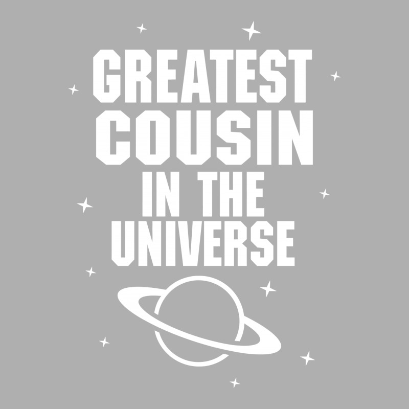 Greatest Cousin In The Universe Exclusive T-shirt | Artistshot