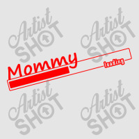Mommy Loading Exclusive T-shirt | Artistshot